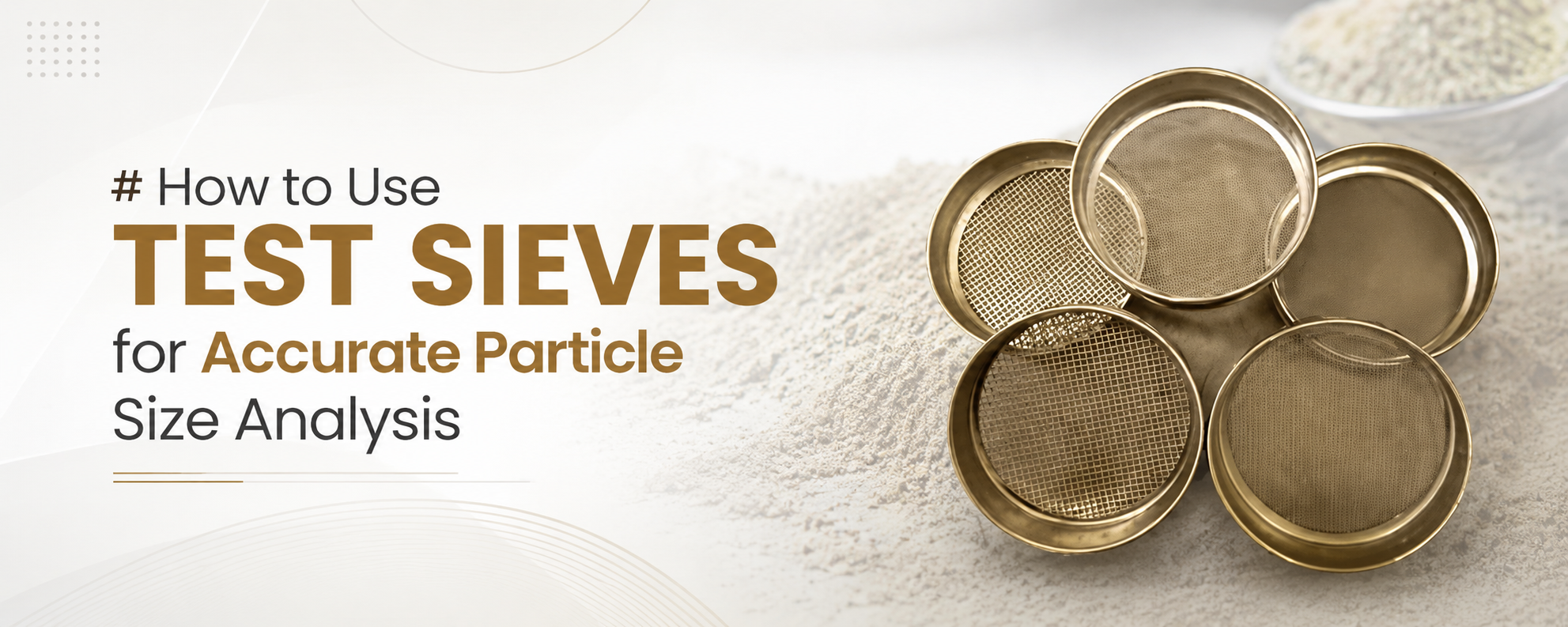 How to Use Test Sieves for Accurate Particle Size Analysis